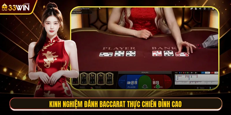 Kinh nghiệm đánh Baccarat thực chiến đỉnh cao